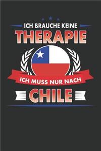 Ich Brauche Keine Therapie Ich Muss Nur Nach Chile