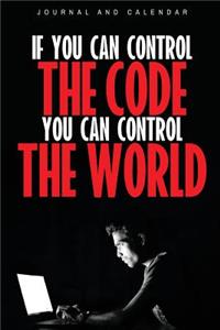 If You Can Control The Code You Can Control The World