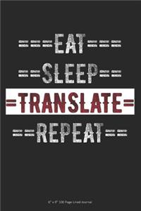 Eat Sleep Translate Repeat
