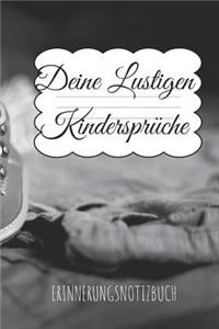 Deine lustigsten Kindersprüche Erinnerungsnotizbuch