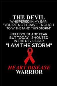 I Am The Storm Heart Disease Warrior