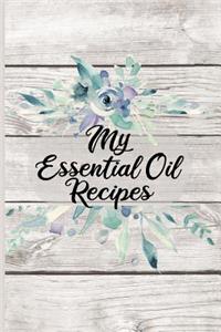 My Essential Oil Recipes