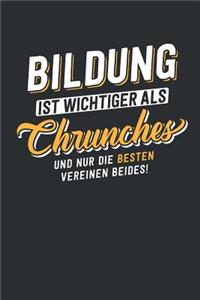 Bildung ist wichtiger als Chrunches