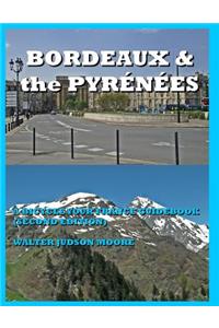 BORDEAUX & the PYRÉNÉES - A BICYCLE YOUR FRANCE GUIDEBOOK (SECOND EDITION)