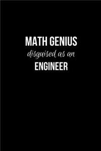 Math Genius Disguised as an Engineer