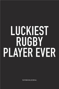 Luckiest Rugby Player Ever