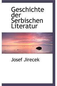 Geschichte Der Serbischen Literatur