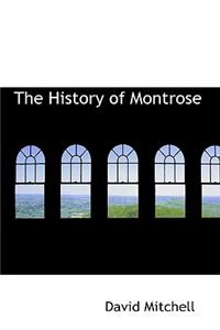 The History of Montrose