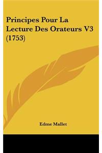 Principes Pour La Lecture Des Orateurs V3 (1753)