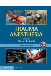 Trauma Anesthesia