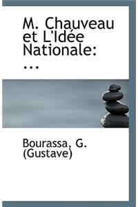 M. Chauveau Et L'Idee Nationale