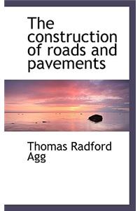 The Construction of Roads and Pavements