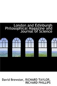 London and Edinburgh Philosophical Magazine and Journal of Science