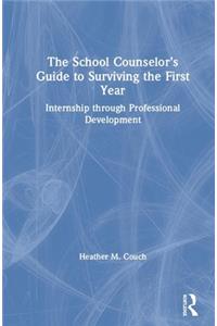The School Counselor’s Guide to Surviving the First Year