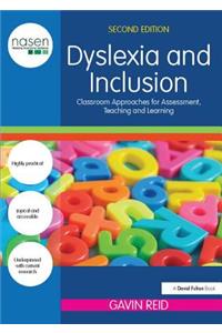 Dyslexia and Inclusion: Classroom Approaches for Assessment, Teaching and Learning