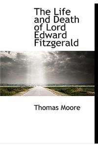 The Life and Death of Lord Edward Fitzgerald