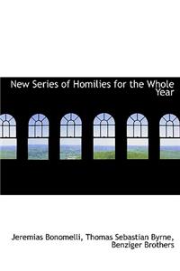 New Series of Homilies for the Whole Year