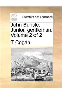 John Buncle, Junior, Gentleman. Volume 2 of 2