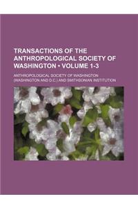 Transactions of the Anthropological Society of Washington (Volume 1-3)