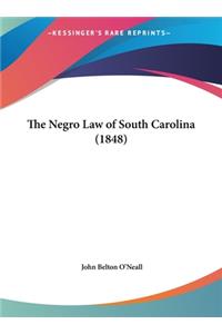 The Negro Law of South Carolina (1848)