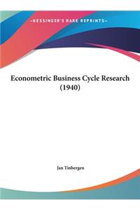 Econometric Business Cycle Research (1940)