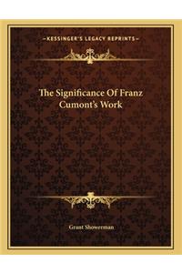 The Significance of Franz Cumont's Work