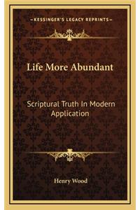 Life More Abundant