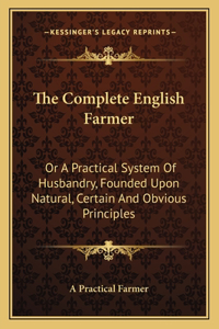 The Complete English Farmer