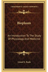 Bioplasm