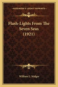 Flash-Lights From The Seven Seas (1921)