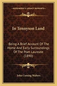 In Tennyson Land in Tennyson Land