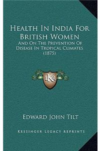 Health in India for British Women