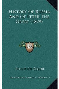 History Of Russia And Of Peter The Great (1829)