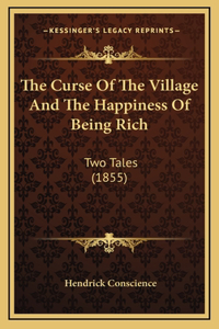 The Curse Of The Village And The Happiness Of Being Rich