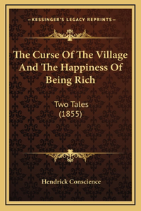 Curse Of The Village And The Happiness Of Being Rich