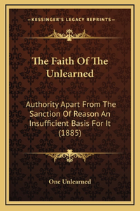 The Faith of the Unlearned