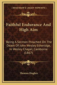 Faithful Endurance And High Aim