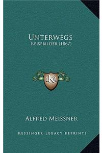 Unterwegs