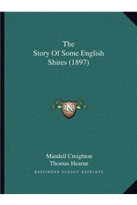 Story Of Some English Shires (1897)