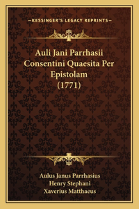 Auli Jani Parrhasii Consentini Quaesita Per Epistolam (1771)
