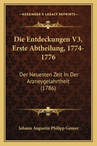 Die Entdeckungen V3, Erste Abtheilung, 1774-1776