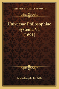 Universae Philosophiae Systema V1 (1691)