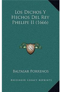 Dichos Y Hechos Del Rey Phelipe II (1666)