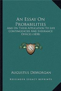 An Essay On Probabilities