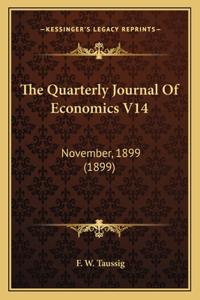 Quarterly Journal Of Economics V14