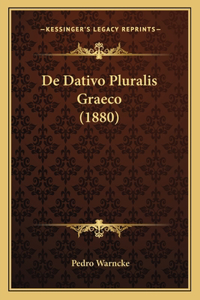 De Dativo Pluralis Graeco (1880)