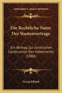 Die Rechtliche Natur Der Staatenvertrage