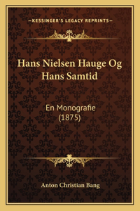 Hans Nielsen Hauge Og Hans Samtid