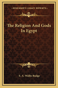 The Religion And Gods In Egypt