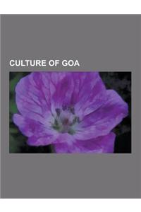 Culture of Goa: Goan Music, Goan Cuisine, Konkani, Kannada Script, Mangalorean Catholics, Daivadnya, Goan Catholics, Konkani Language,
